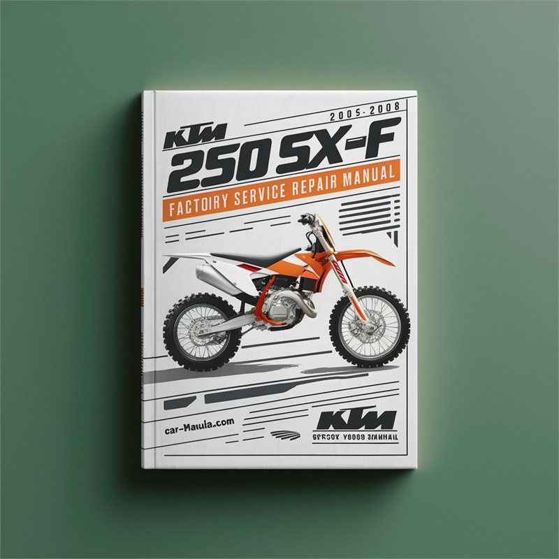 KTM 250 SX-F 2005-2008 Factory Service Repair Manual 
