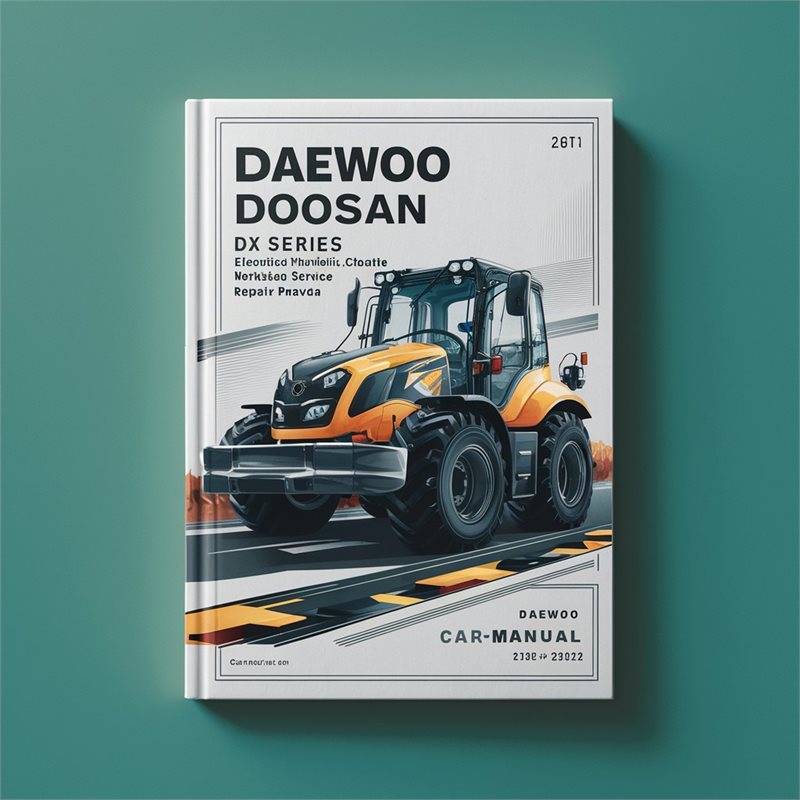 Daewoo Doosan Excavator DX Series Electrical Hydraulic Schematic Complete Workshop Service Repair Manual 