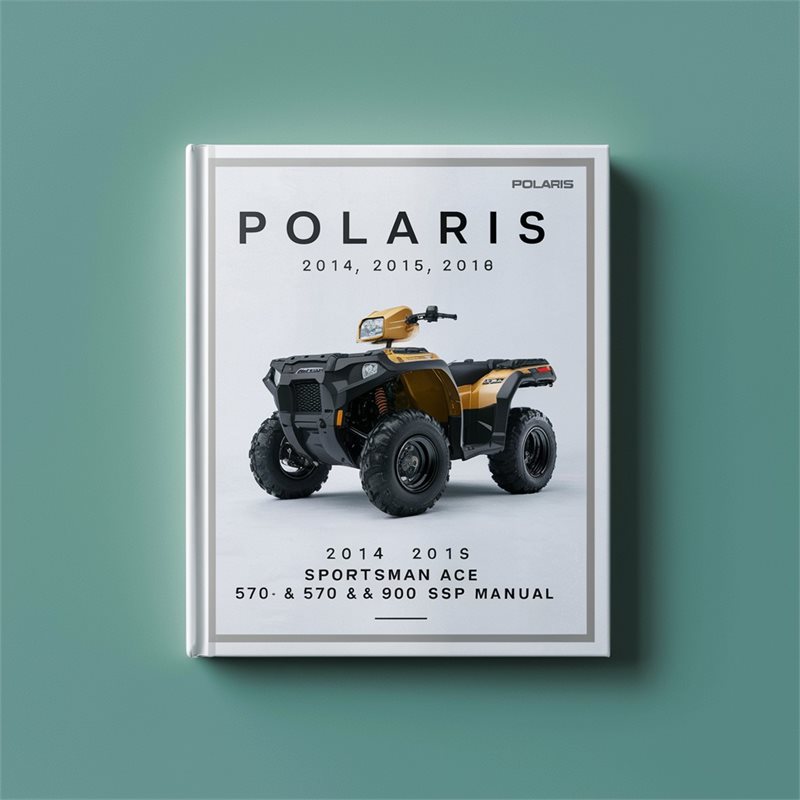 Polaris 2014 2015 2016 Sportsman ACE 570 & 570 900 SP Manual 
