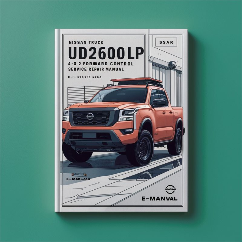 NISSAN Truck UD2600LP 4 X 2 Forward CONTROL Service Repair Manual 