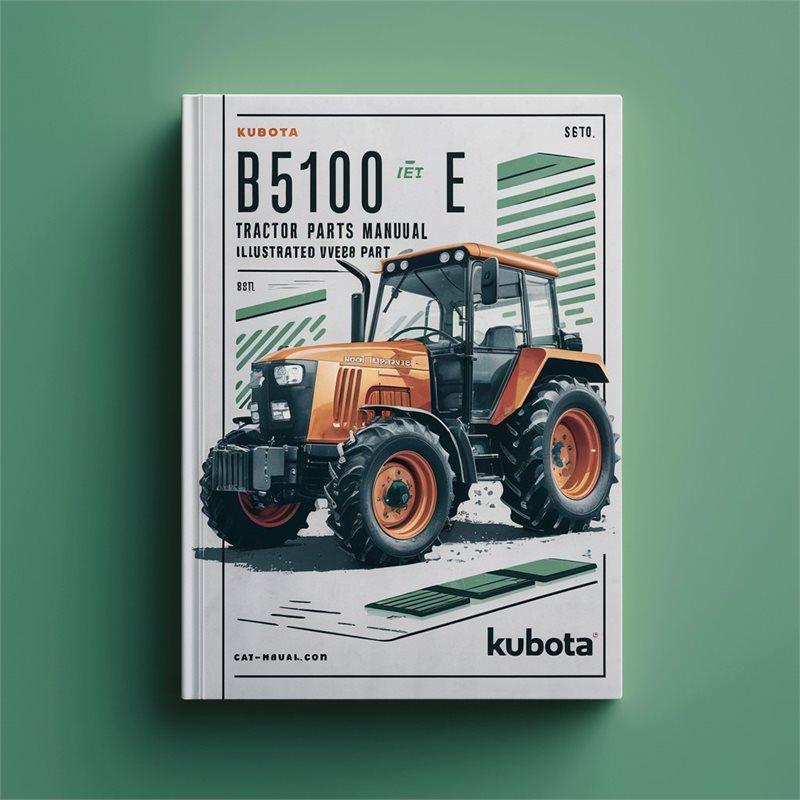 KUBOTA B5100 E B5100e Tractor Parts Manual Illustrated List IPL-EXPLODED VIEWS Of EVERY PART-PDF