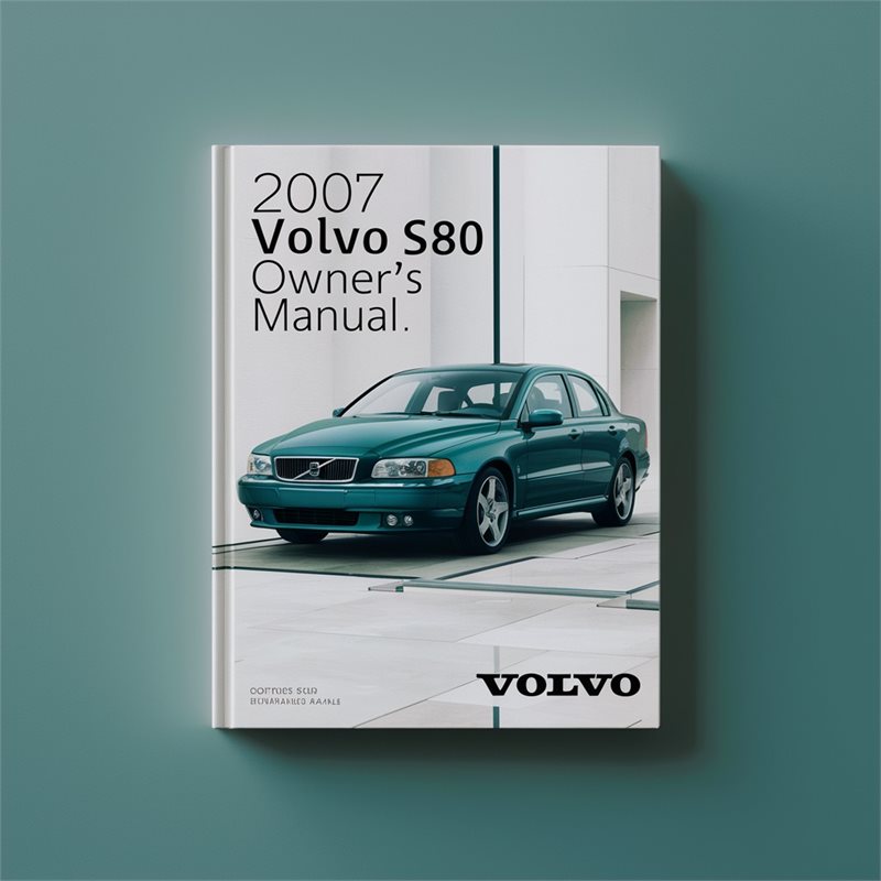 07 Volvo S80 2007 Owners Manual 