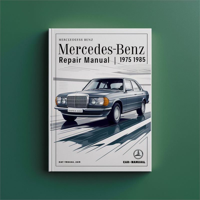 Mercedes Benz 280E Repair Manual 1975-1985 