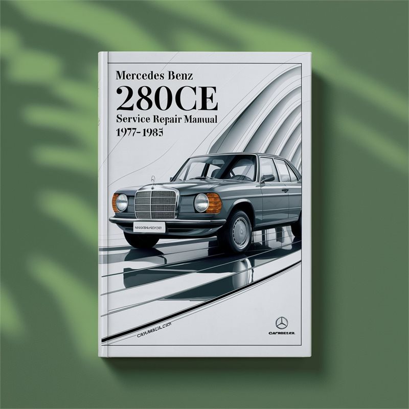 Mercedes Benz 280CE Service Repair Manual 1977-1985 