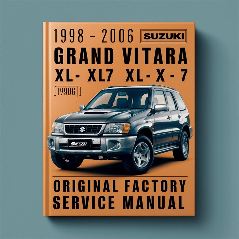 1998-2006 Suzuki Grand Vitara XL7 Original Factory Service Manual