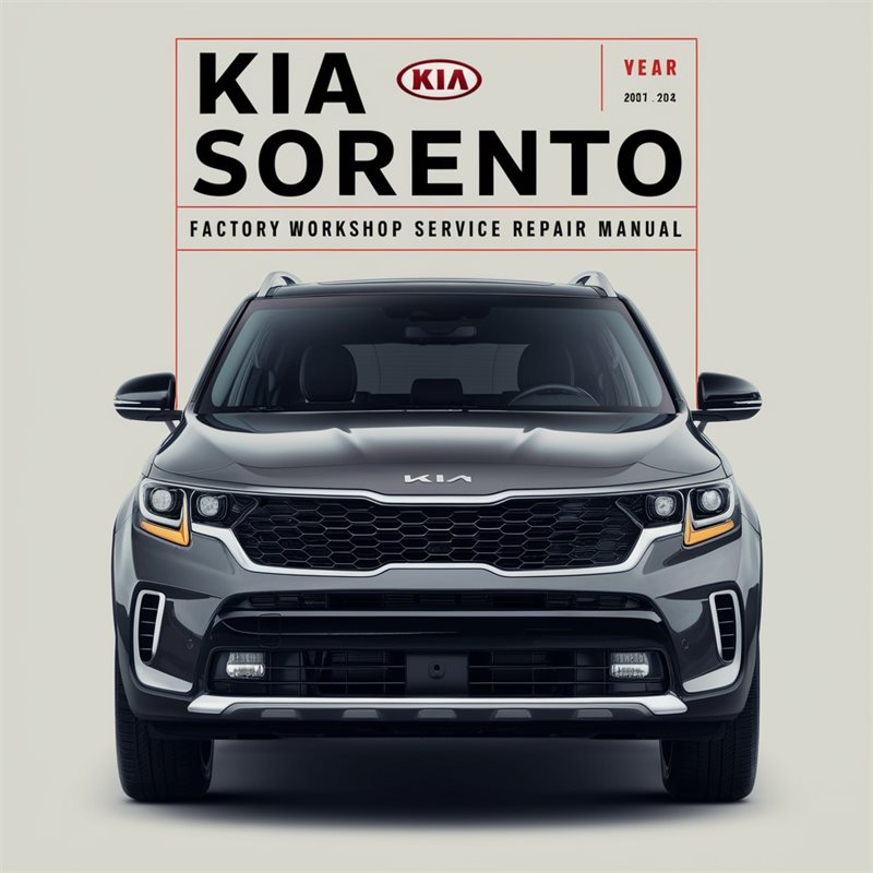 KIA SORENTO Factory Workshop Service Repair Manual 