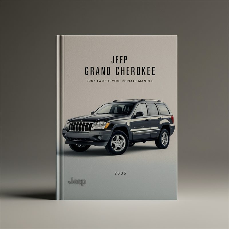Jeep Grand Cherokee 2005 Factory Service Repair Manual 