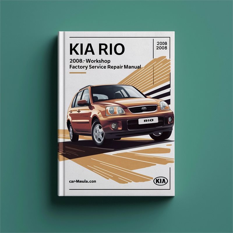 Kia RIO 2006-2008 Workshop Factory Service Repair Manual 