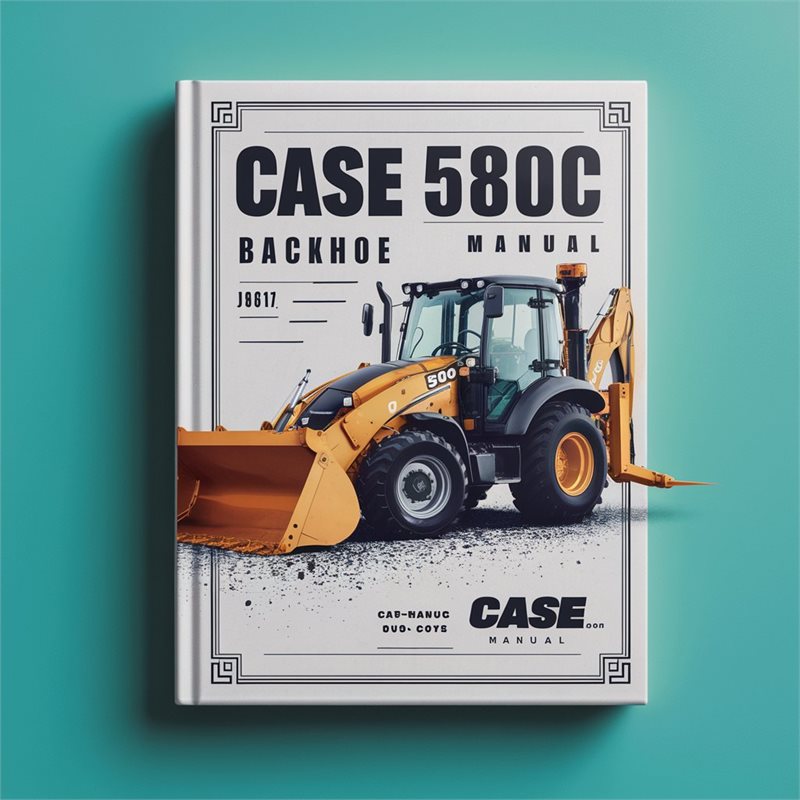 CASE 580C Backhoe Manual 