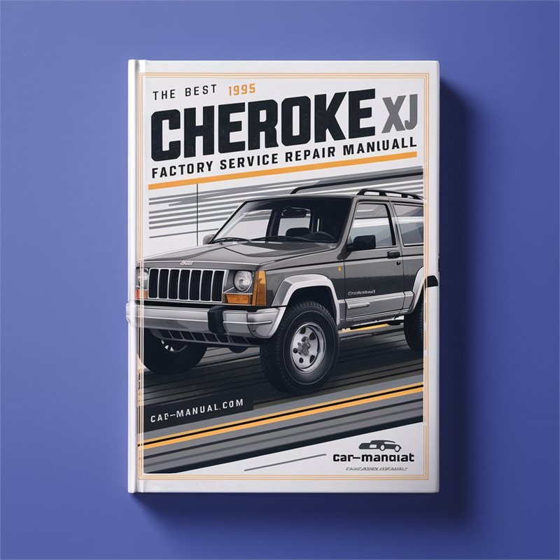 The Best 1995 Jeep Cherokee XJ Factory Service Repair Manual 