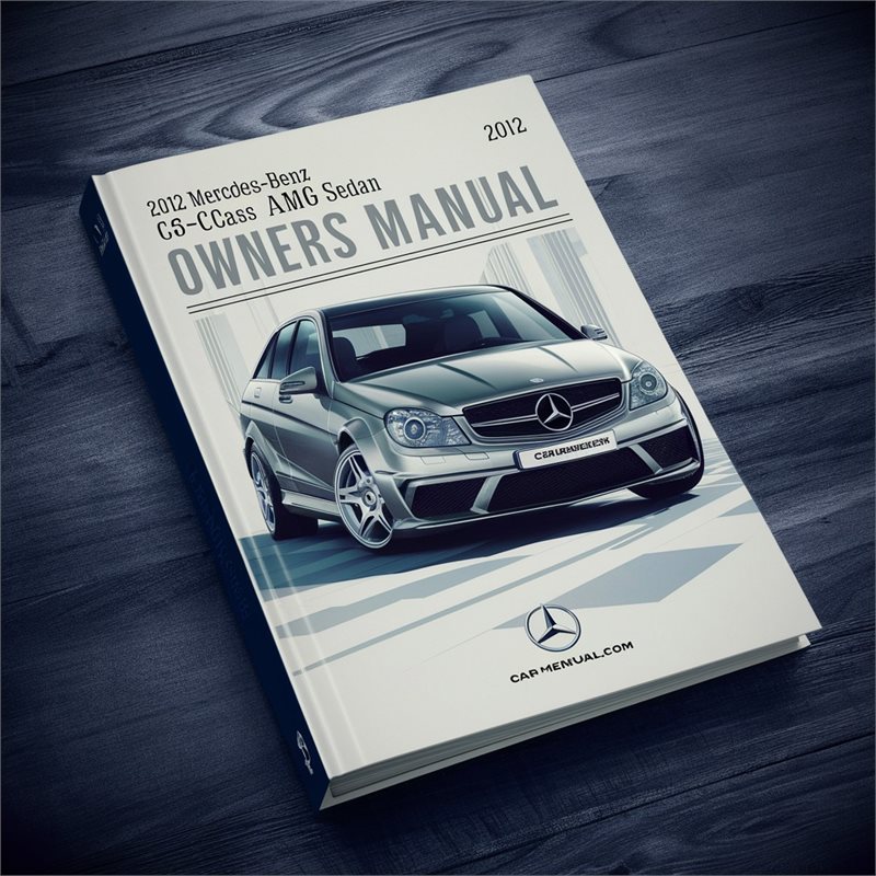 2012 Mercedes-Benz C-Class C63 AMG Sedan Owners Manual 