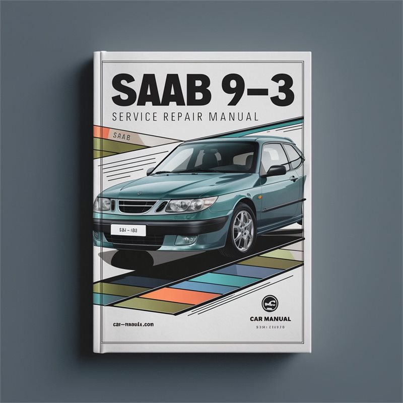 SAAB 9-3 1998-2002 Service Repair Manual 