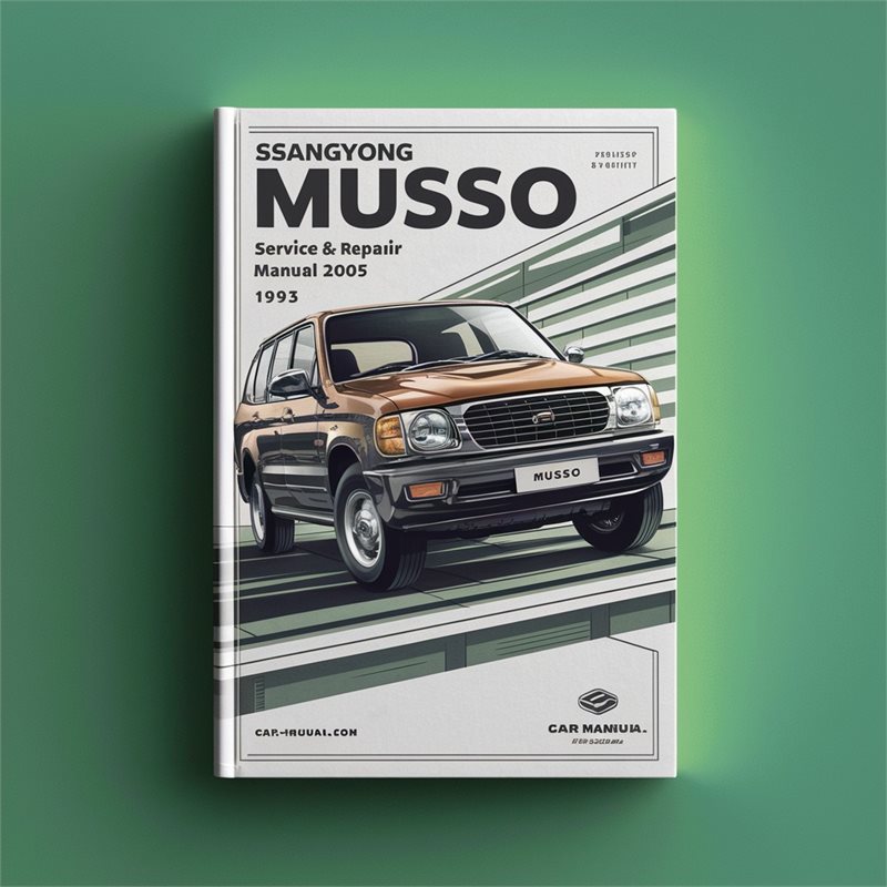 SsangYong Musso Service & Repair Manual 1993-2005 
