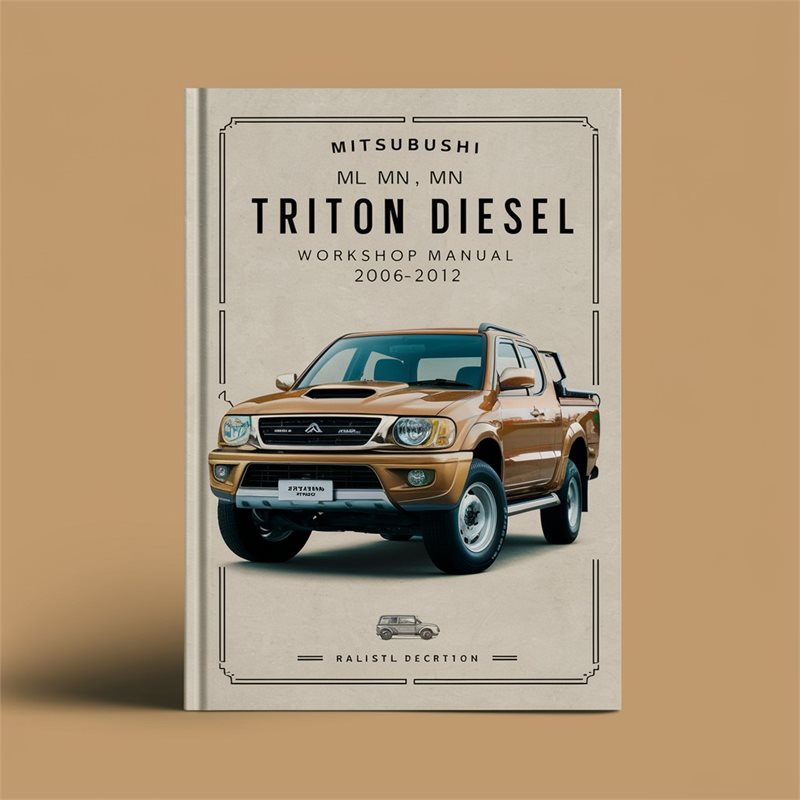 Mitsubushi ML MN TRITON Diesel Workshop Manual 2006-2012 
