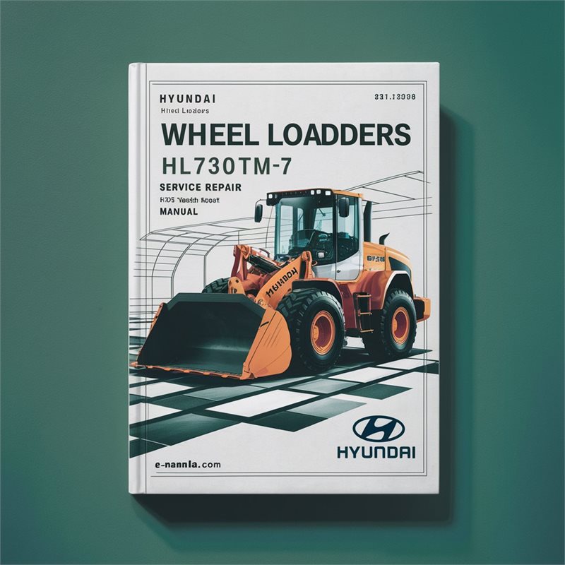 Hyundai Wheel Loaders HL730TM-7 Service Repair Manual 