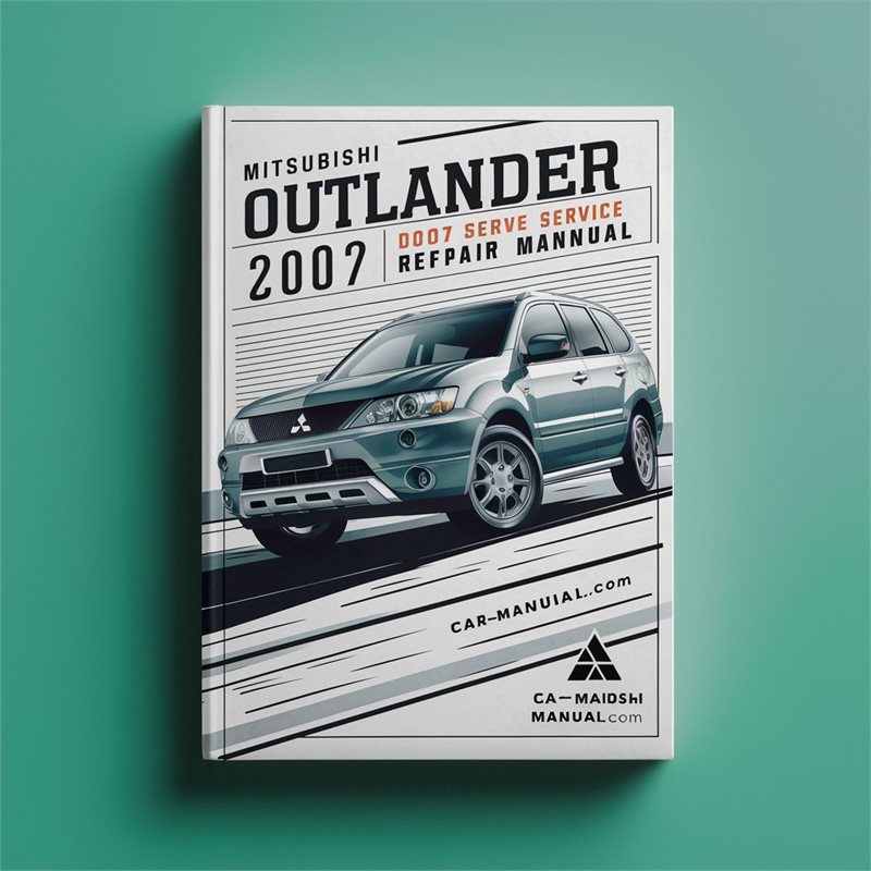 Mitsubishi Outlander 2007 to 2011 Service Repair Manual 