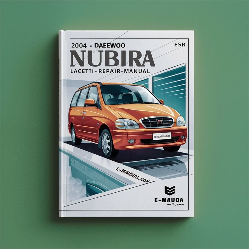 2004 2005 2006 2007 2008 Daewoo Nubira Lacetti Service Repair Manual 
