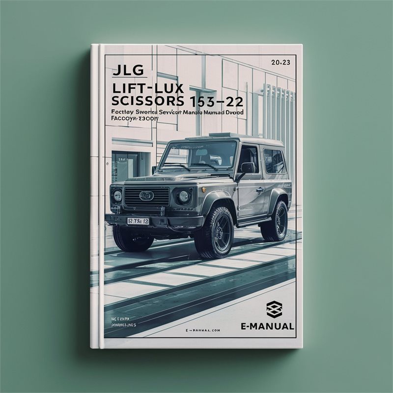 JLG LiftLux Scissors 153-22 CE Factory Service/Repair/Workshop Manual