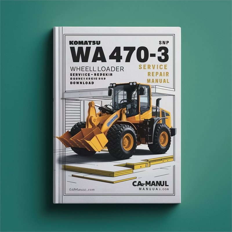 Komatsu WA470-3 Wheel Loader Service Repair Workshop Manual  (SN: WA470H20051 and up)