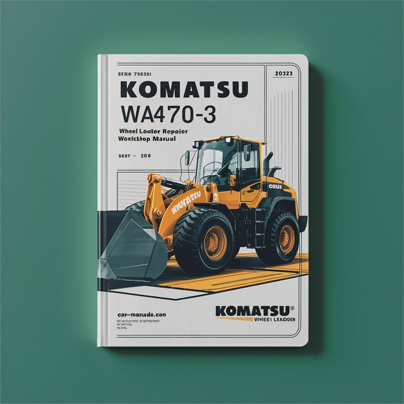 Komatsu WA470-3 Wheel Loader Service Repair Workshop Manual 