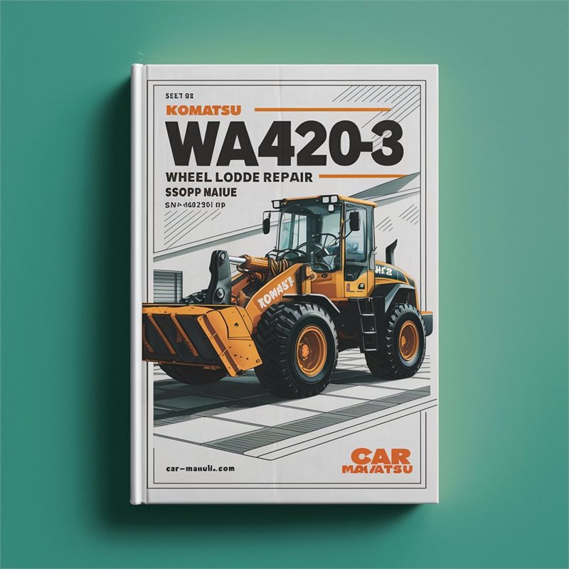 Komatsu WA420-3 Wheel Loader Service Shop Repair Manual (S/N: WA420H20051 and up) 