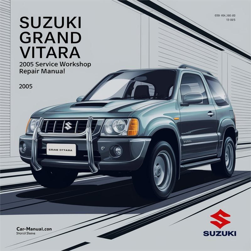 Suzuki Grand Vitara 2005 Service Workshop Repair Manual 
