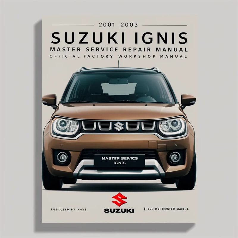 2001-2003 Suzuki Ignis Master Service Repair Manual 