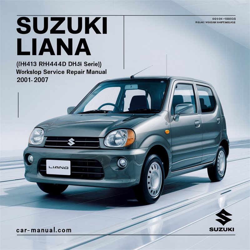 Suzuki Liana (Aerio) Workshop Service Repair Manual 2001-2007