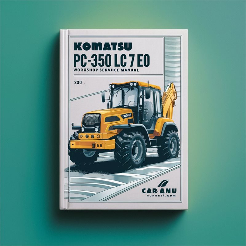 Komatsu PC 300- 350 LC 7EO Excavator Workshop ServiceManual 