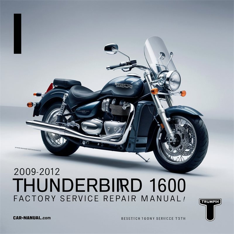 2009-2012 Triumph Thunderbird 1600 Factory Service Repair Manual 2010 2011 
