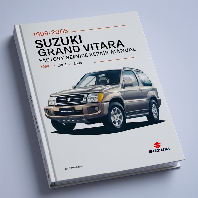 1998-2005 Suzuki Grand Vitara Factory Service Repair Manual 1999 2000 2001 2002 2003 2004 