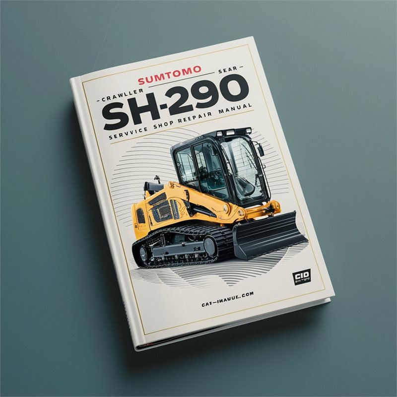 SUMITOMO SH290 Crawler Excavator Service Shop Repair Manual 