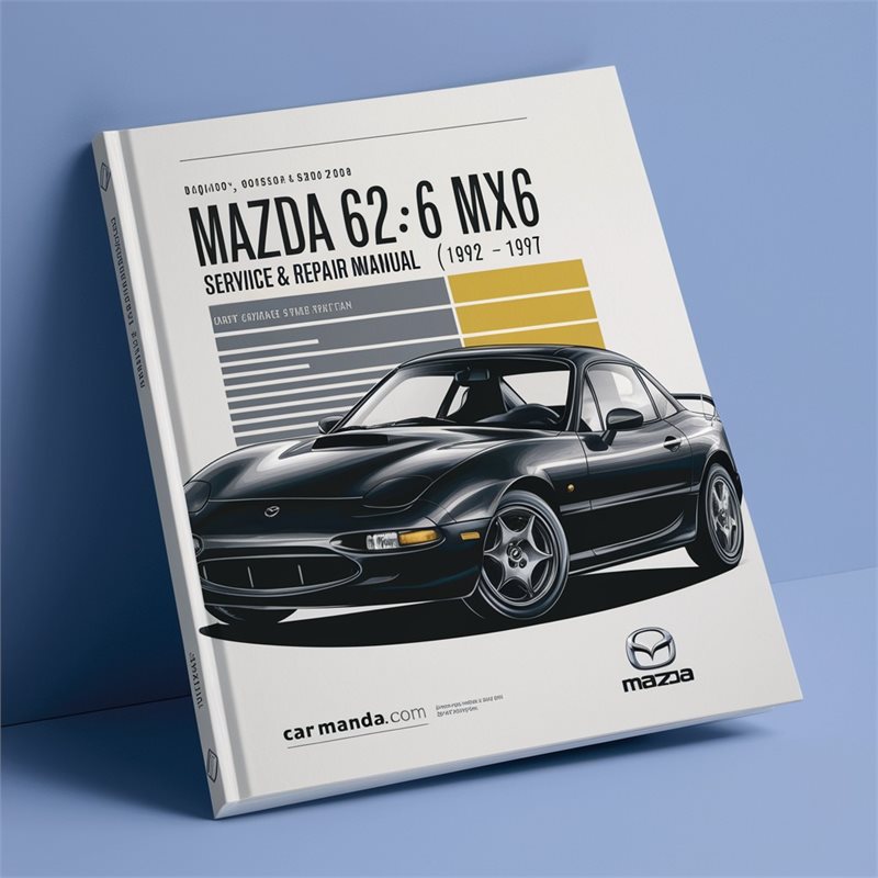 Mazda 626/MX6 Service & Repair Manual (1992 1993 1994 1995 1996 1997)-PDF 