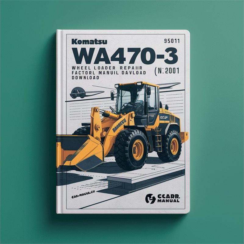 Komatsu WA470-3 Wheel Loader Service Repair Factory Manual  (SN: 20001 and up)