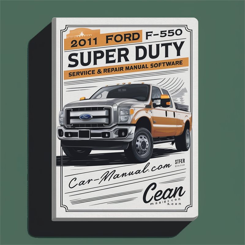 2011 Ford F-550 Super Duty Service & Repair Manual Software 