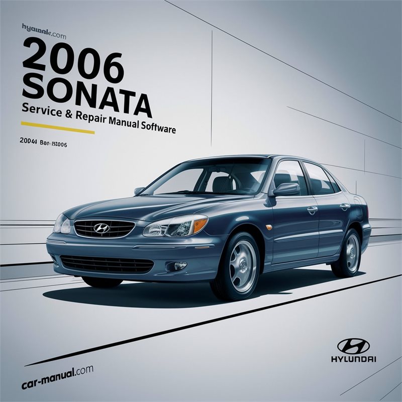 2006 Hyundai Sonata Service & Repair Manual Software 