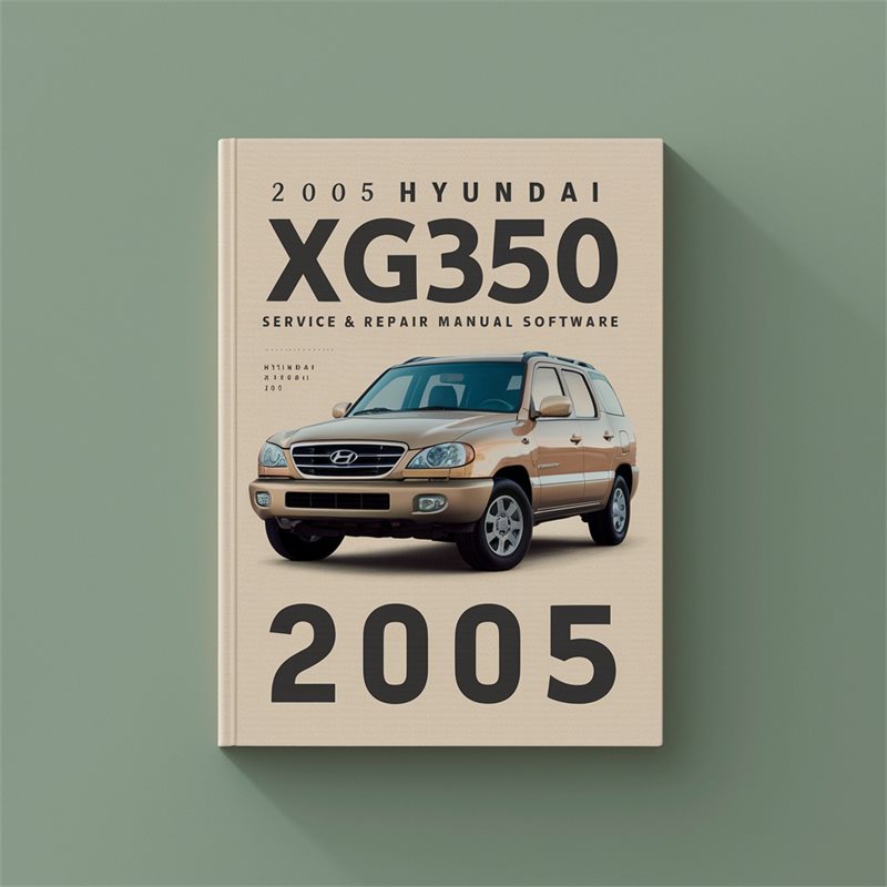 2005 Hyundai XG350 Service & Repair Manual Software 