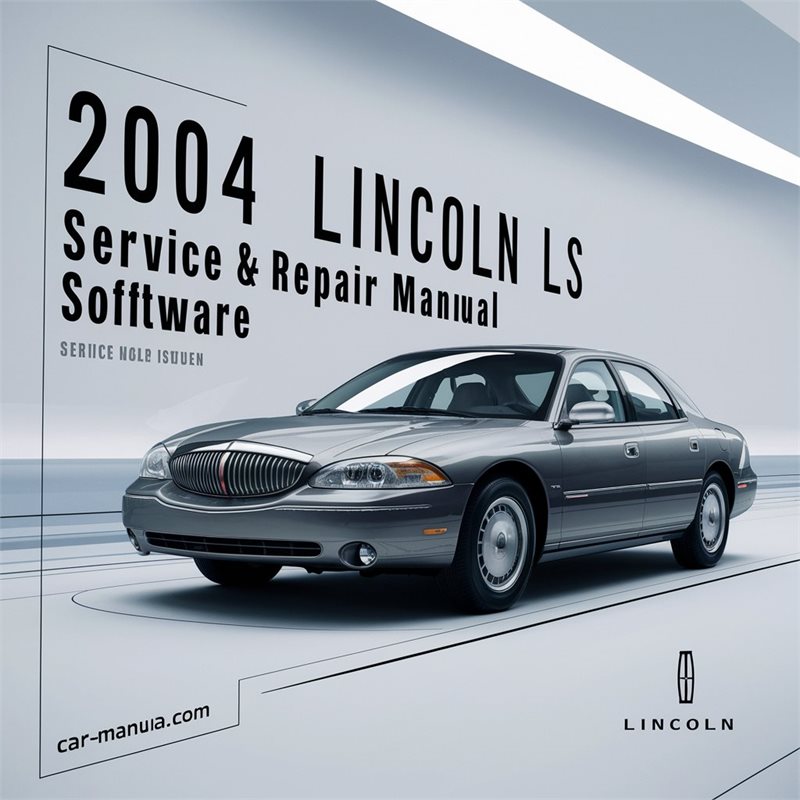 2004 Lincoln LS Service & Repair Manual Software 