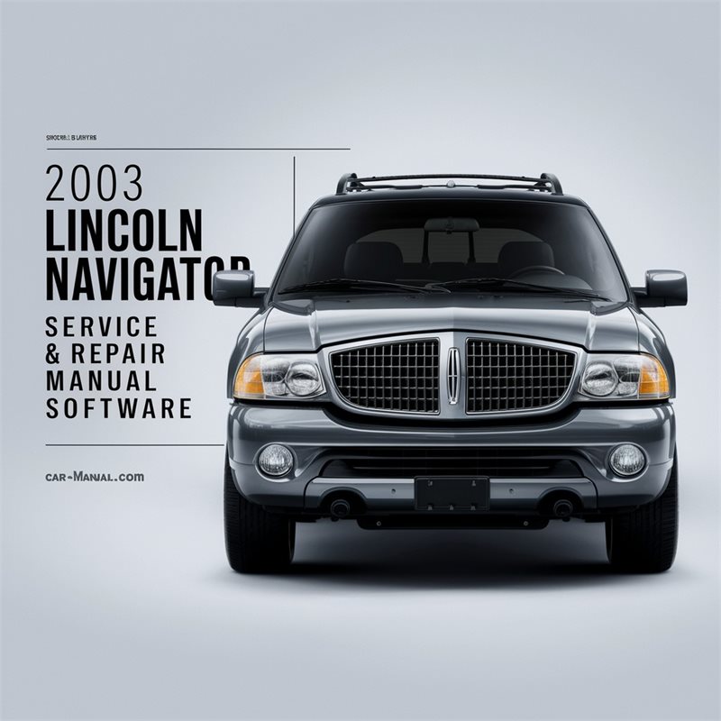 2003 Lincoln Navigator Service & Repair Manual Software 