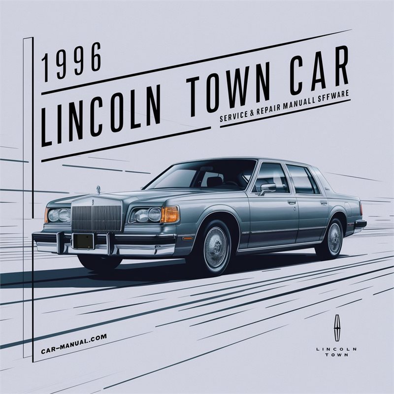 1996 Lincoln Town CAR Service & Repair Manual Software 