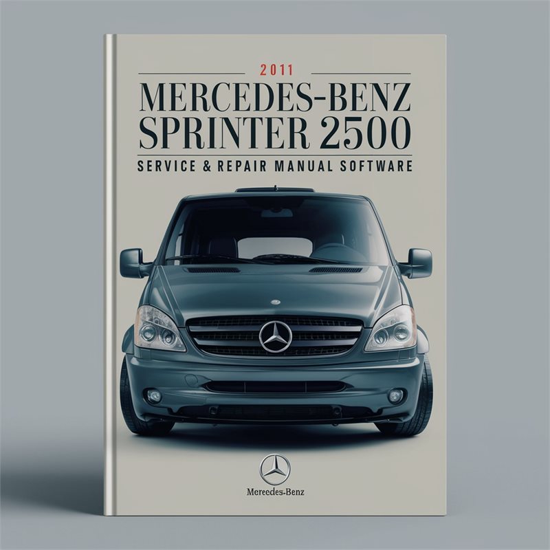 2011 Mercedes-Benz Sprinter 2500 Service & Repair Manual Software 