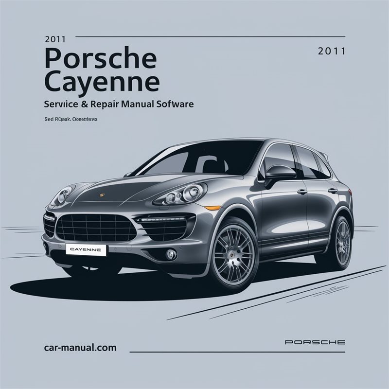 2011 Porsche Cayenne Service & Repair Manual Software 