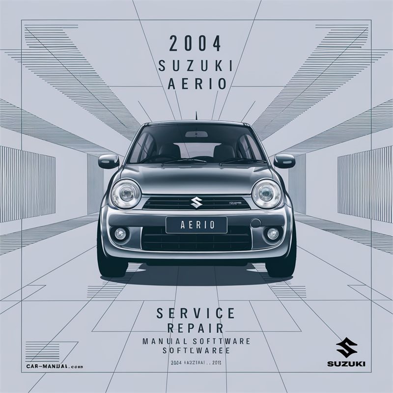 2004 Suzuki Aerio Service & Repair Manual Software 