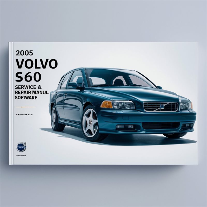 2005 Volvo S60 Service & Repair Manual Software 