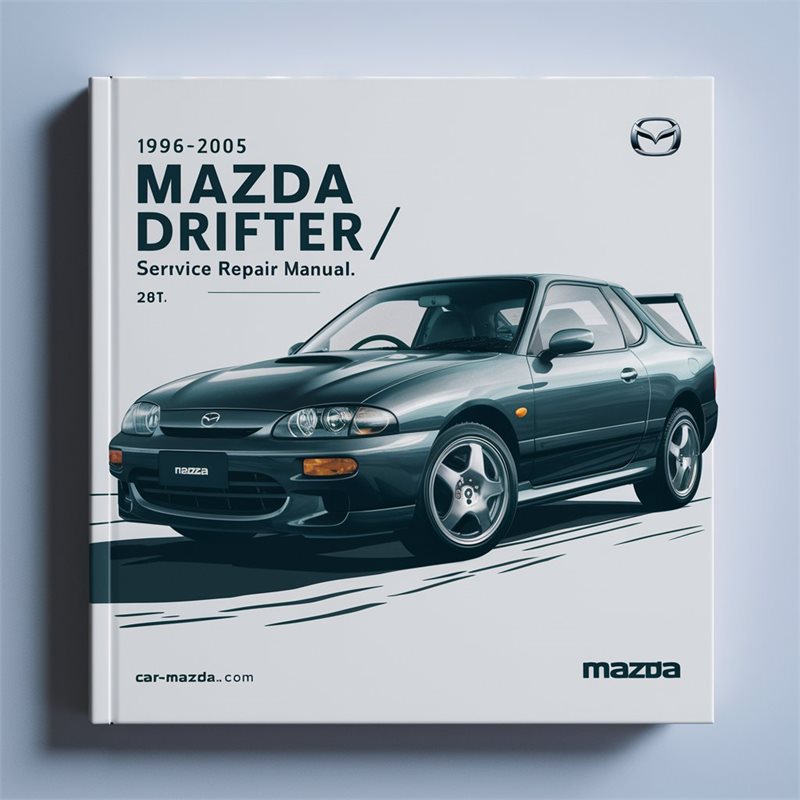 1996-2005 Mazda DRIFTER/RANGER Service Repair Manual 