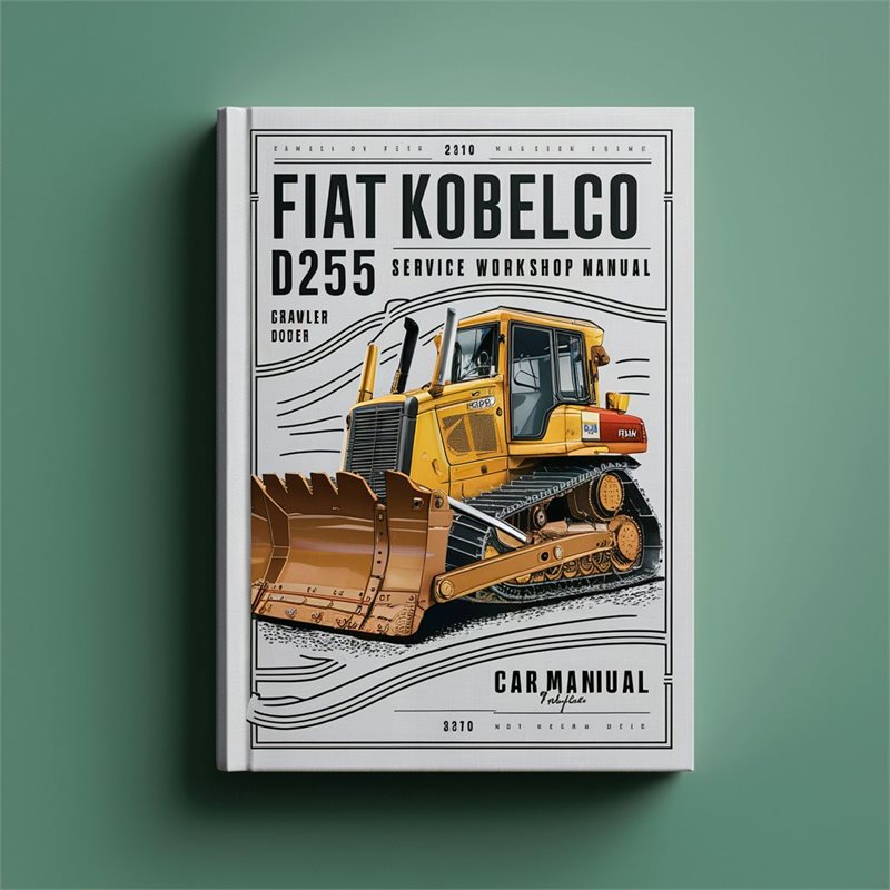 FIAT KOBELCO D255 Crawler DOZER Service Workshop Manual 