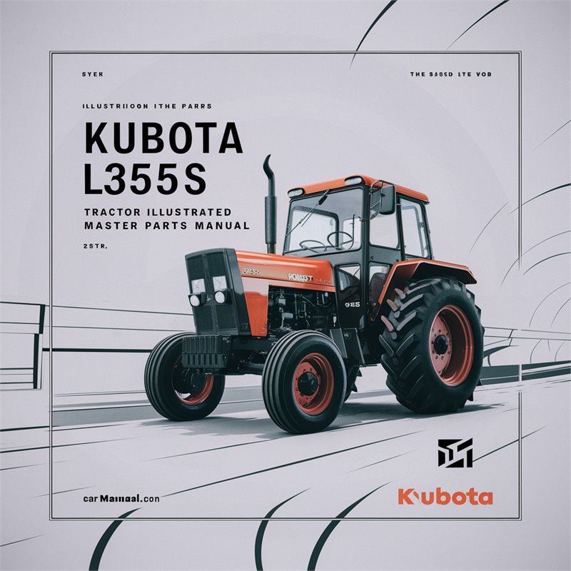 Kubota L355SS Tractor Illustrated Master Parts Manual 