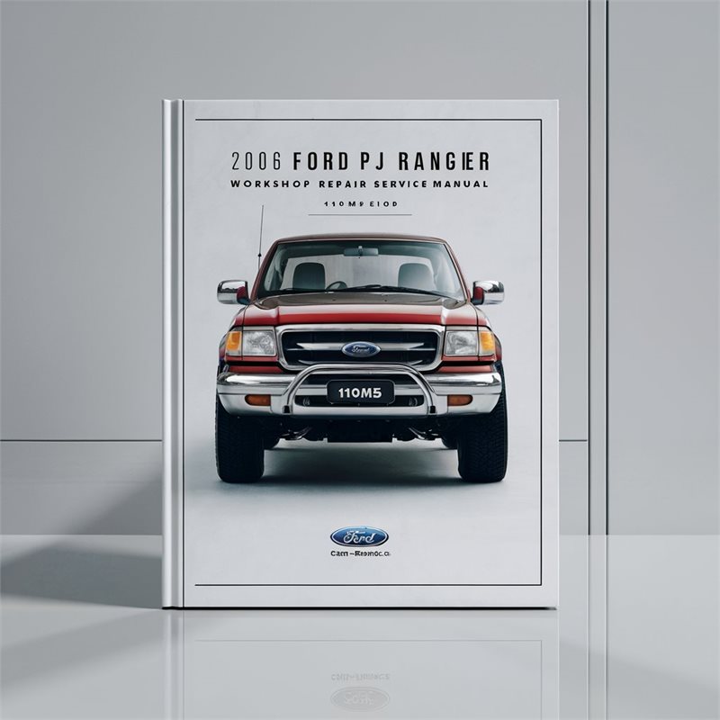 2006 Ford PJ Ranger Workshop Repair Service Manual-110MB 