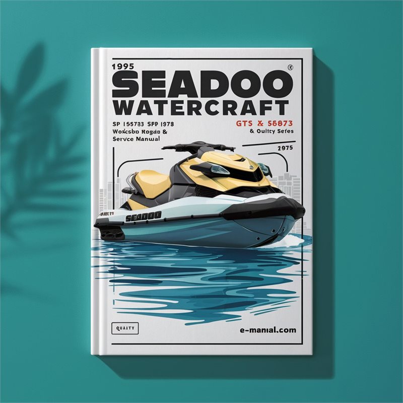 1995 Sea-Doo Watercraft SP, SPI, SPX, GTS, GTX, XP Series Workshop Repair & Service Manual