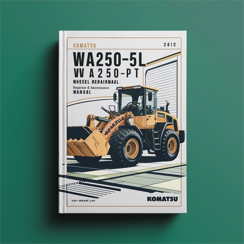 Komatsu WA250-5L WA250PT-5L Wheel Loader Service Repair Manual + Operation & Maintenance Manual 